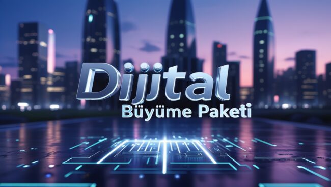 Dijital Büyüme Paketi