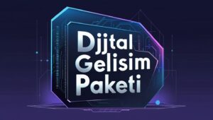 Dijital Gelişim Paketi