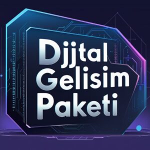 Dijital Gelişim Paketi